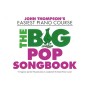 Thompson - Easiest Piano Course : The Big Pop Songbook
