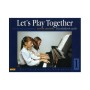 Editio Musica Budapest Let's Play Together  Vol.1 (Piano  4 Hands) Piano 4 Hands