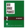  Der Junge Pianist 2, Der Fortschritt Book for Piano