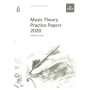 ABRSM Music Theory Practice Papers 2020 Grade 8 Exam Questions Book