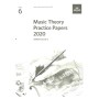 ABRSM Music Theory Practice Papers 2020 Grade 6 Exam Questions Book